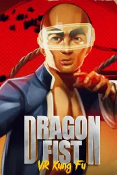 Product Image - Dragon Fist VR Kung Fu (Global) (PC) - Steam - Digital Key