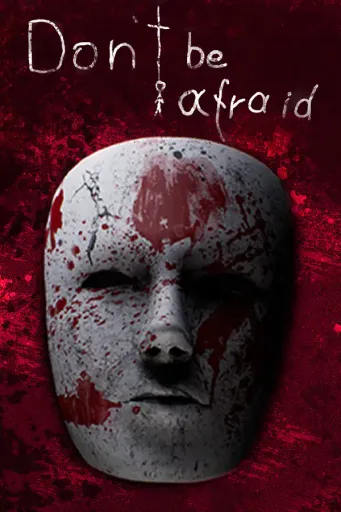 Don't Be Afraid (Global) (PC) - Steam - Digital Key