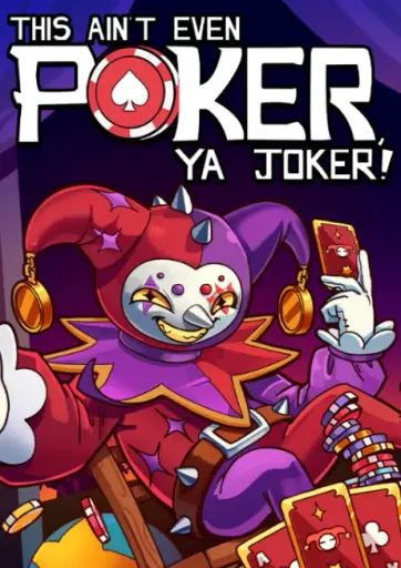 This Ain’t Even Poker, Ya Joker (Global) (PC) - Steam - Digital Key