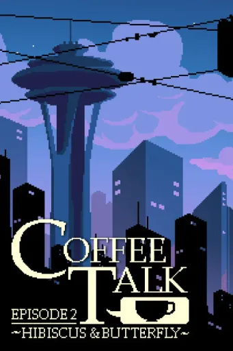 Coffee Talk Episode 2 Hibiscus & Butterfly (Global) (PC / Mac) - Steam - Digital Key