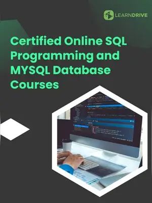 Certified Online SQL Programming and MYSQL Database Courses - Online Courses (Global) - LearnDrive - Digital Key