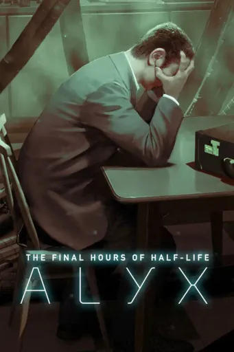 Half-Life Alyx - Final Hours (Europe) (PC / Mac) - Steam Gift