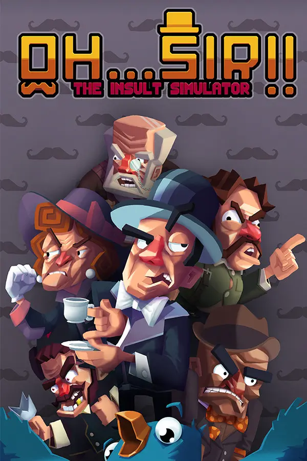 Oh...Sir!! The Insult Simulator (PC / Mac) - Steam - Digital Code