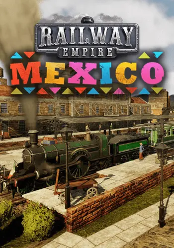 Railway Empire - Mexico DLC (PC) - Steam - Digital Code