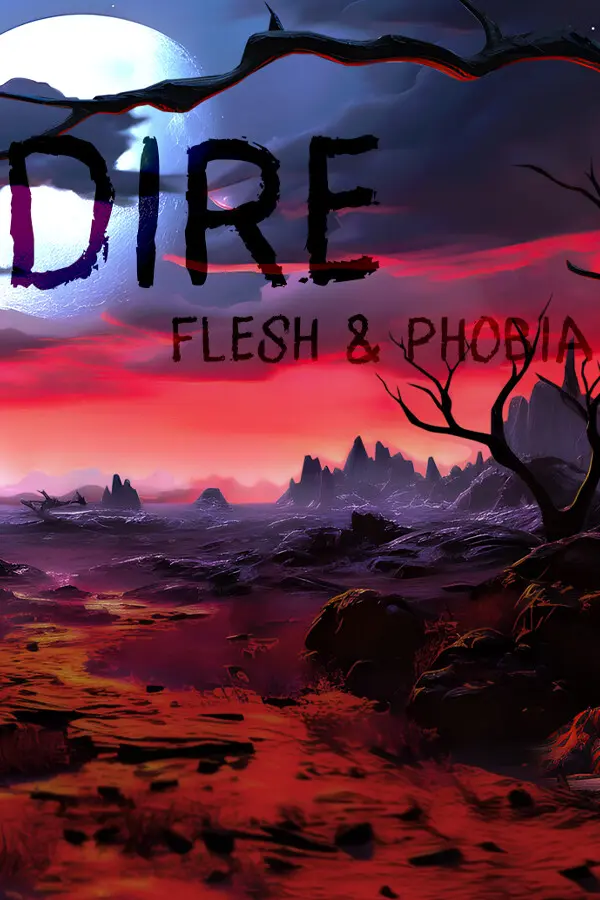 Dire - Flesh and Phobia (Global) (PC) - Steam - Digital Key