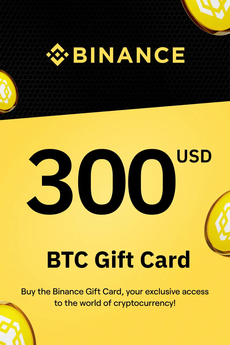 Binance (BTC) 300 USD Gift Card (Global) - Digital Key
