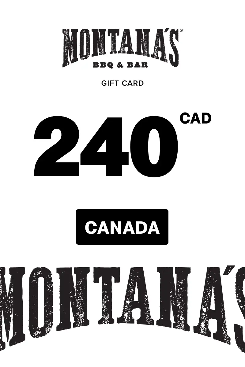 Montana's 240 CAD Gift Card (Canada) - Digital Key