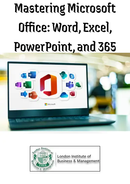 Mastering Microsoft Office - Word, Excel, PowerPoint, and 365 - Online Courses (Global) - LIBM - Digital Key