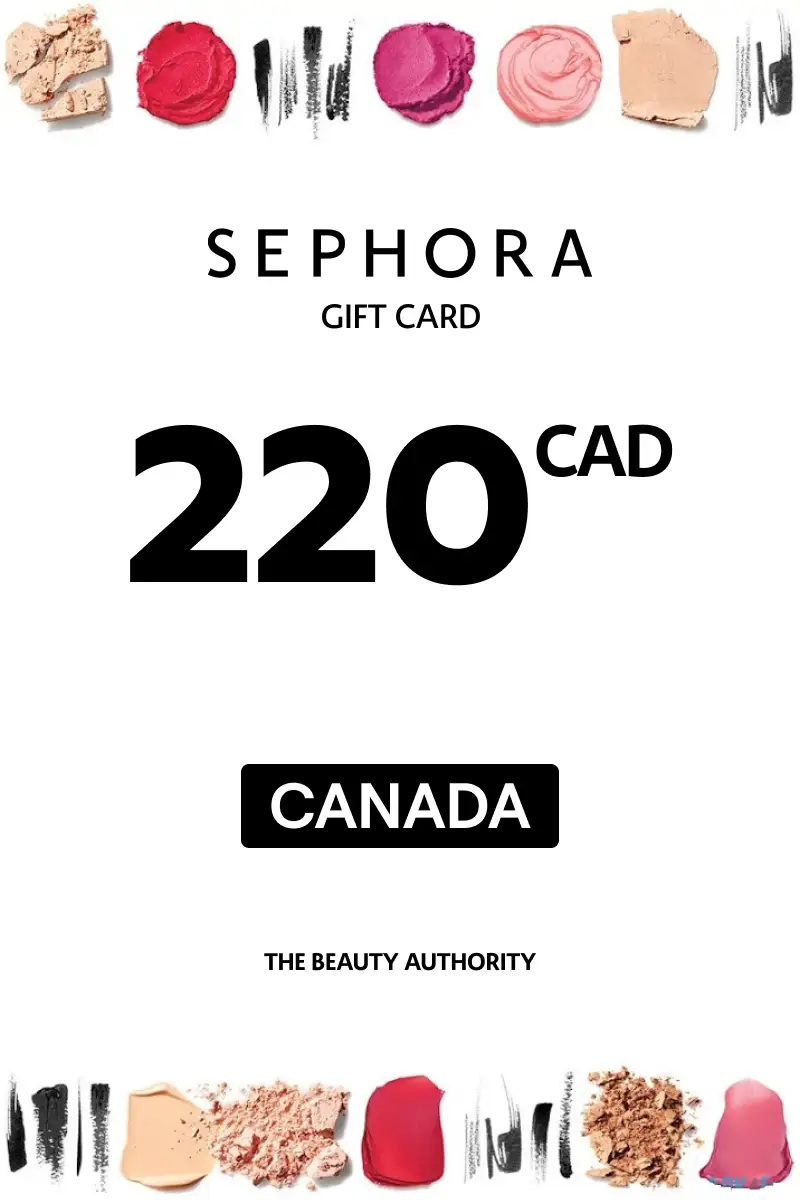 Sephora 220 CAD Gift Card (Canada) - Digital Key