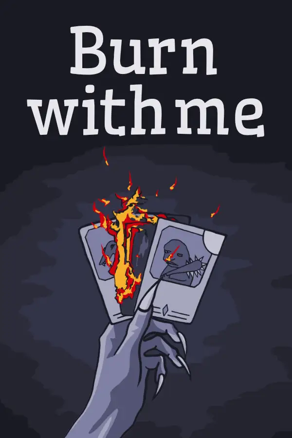 Burn With Me (Global) (PC / Mac / Linux) - Steam - Digital Key