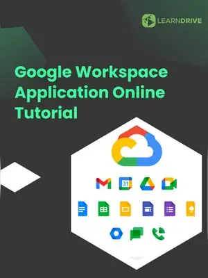 Google Workspace Application Online Tutorial by Award-Winning Professional - Online Courses (Global) - LearnDrive - Digital Key