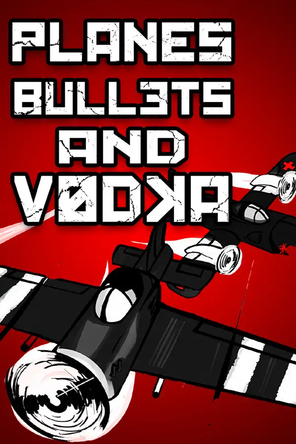 Planes, Bullets and Vodka (Global) (PC) - Steam Gift