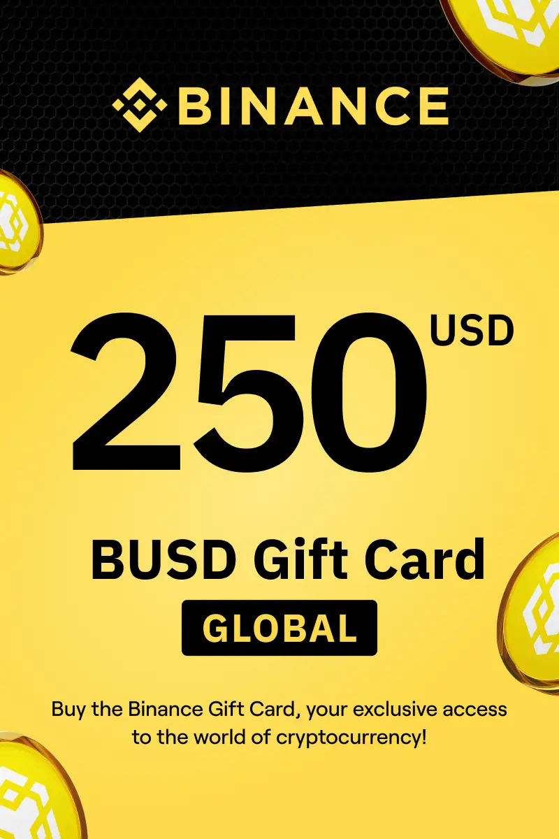 Binance (BUSD) 250 USD Gift Card (Global) - Digital Key