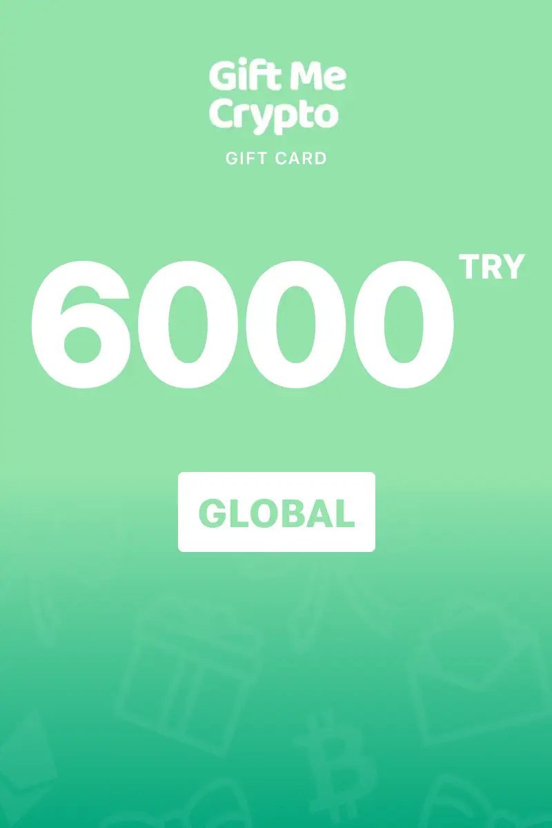 Gift Me Crypto 6000 TRY Gift Card (Global) - Digital Key