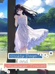 Sickly Days and Summer Traces (Global) (PC) - Steam Gift