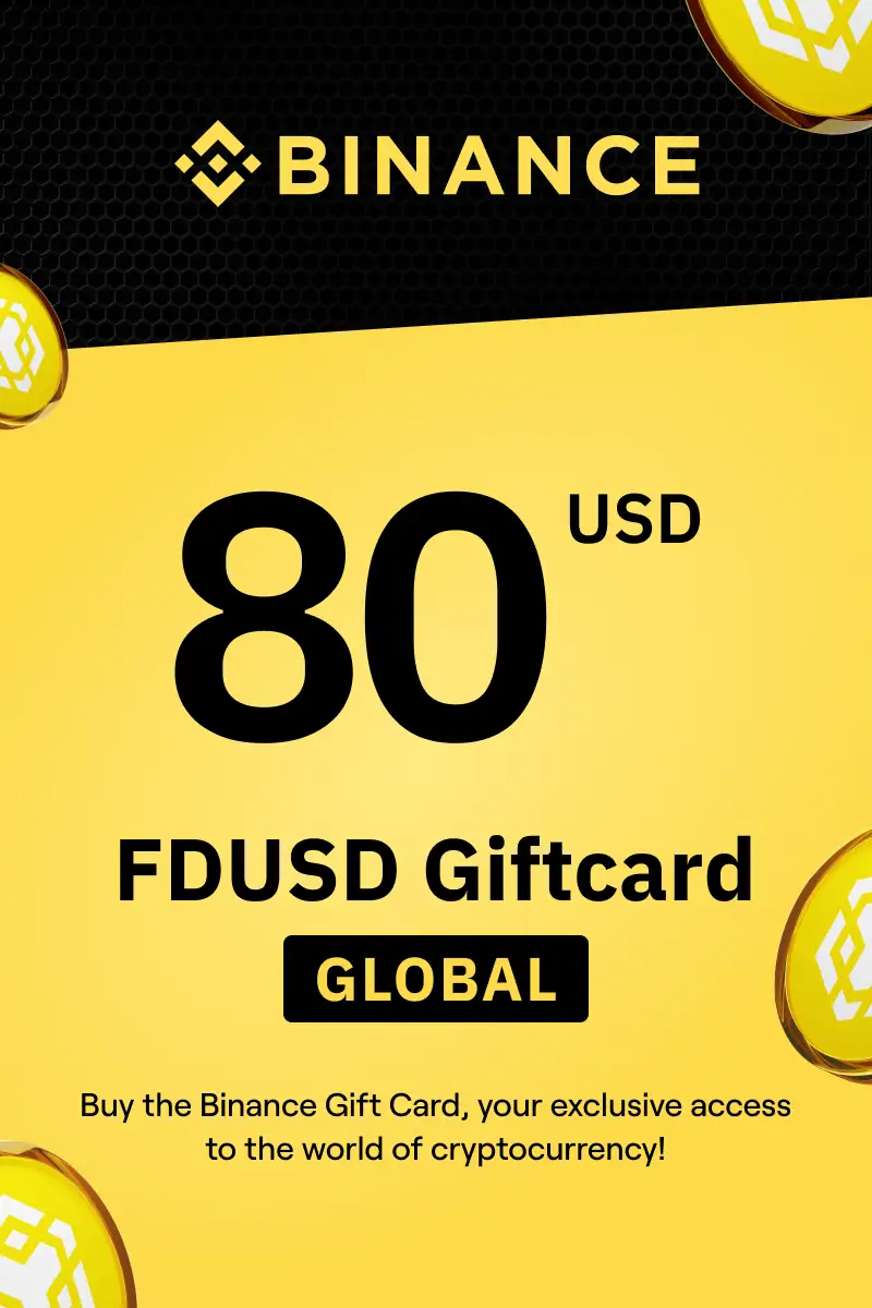 Binance (FDUSD) 80 USD Gift Card (Global) - Digital Key