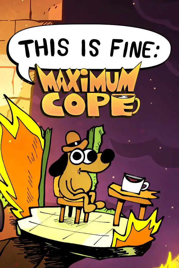 This Is Fine Maximum Cope (Global) (PC) - Steam - Digital Key