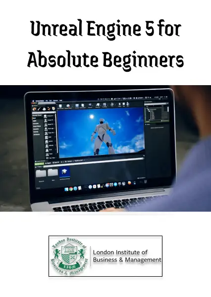 Unreal Engine 5 for Absolute Beginners - Online Courses (Global) - LIBM - Digital Key
