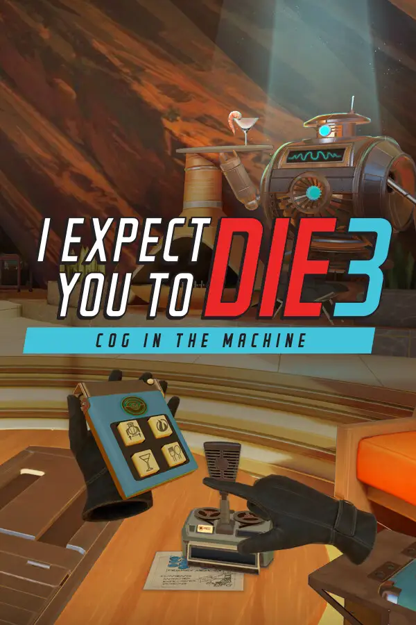 I Expect You To Die 3 - Cog in the Machine (Global) (PC) - Steam - Digital Key