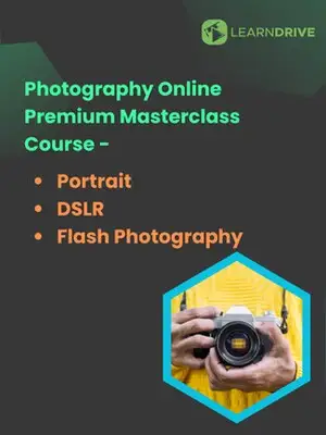 Photography - Learn Photography- Portrait- DSLR- Flash Photography - Online Courses (Global) - LearnDrive - Digital Key
