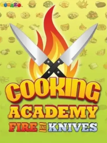 Cooking Academy Fire and Knives