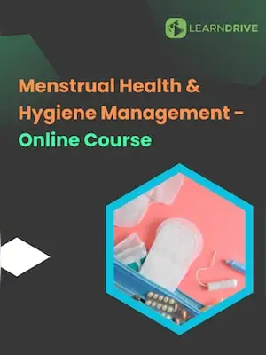 Menstrual Health and Hygiene Management - Online Courses (Global) - LearnDrive - Digital Key