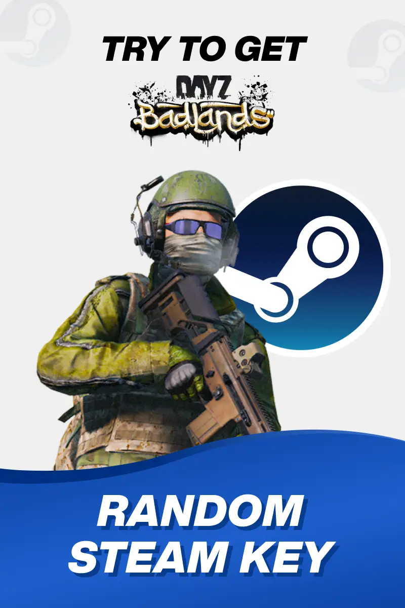 Try to Get DayZ Badlands Edition - Random 1 Key (Global) (PC) - Steam - Digital Key