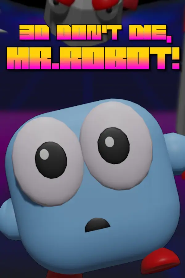 3D Don't Die Mr Robot (Global) (PC) - Steam - Digital Key