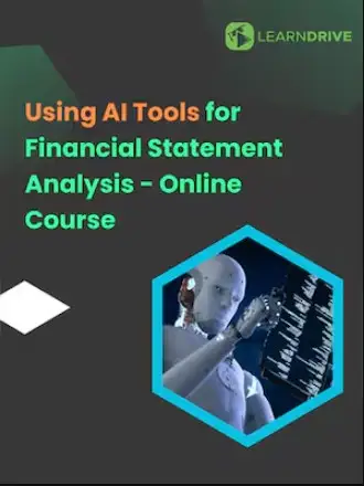 Financial Statement Analysis Using AI Tools - Online Courses (Global) - LearnDrive - Digital Key