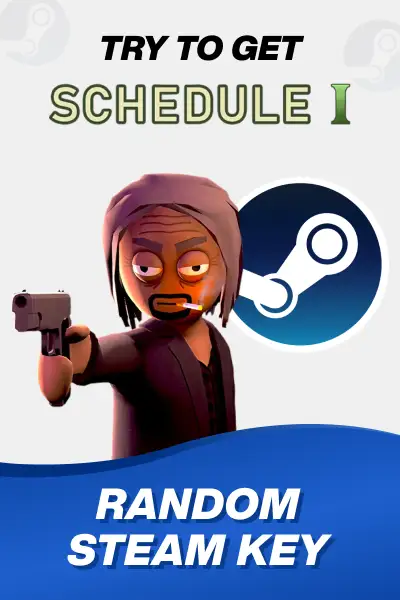 Try to Get Schedule I - Random 1 Key (Global) (PC) - Steam - Digital Key